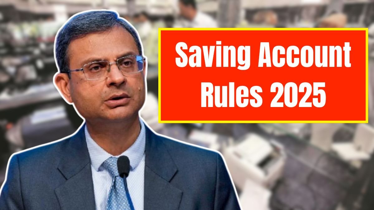 Saving Account Rules 2025