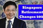 Singapore Retirement Changes 2025